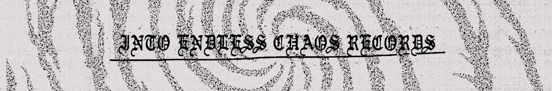 Csatornabanner: Into Endless Chaos Records